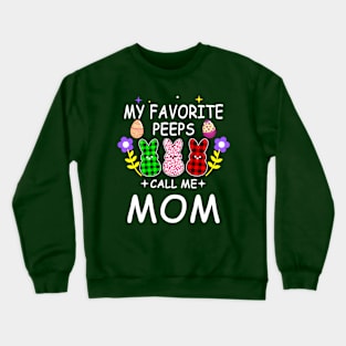 My Favorite Peeps Call Me mom Leopard Print Easter peeps Crewneck Sweatshirt